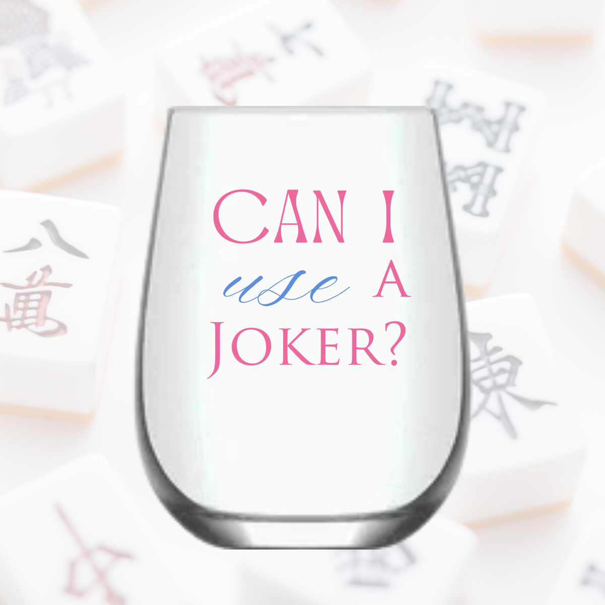 "Can I Use a Joker?" - Single Mahjong Stemless Wine Glass