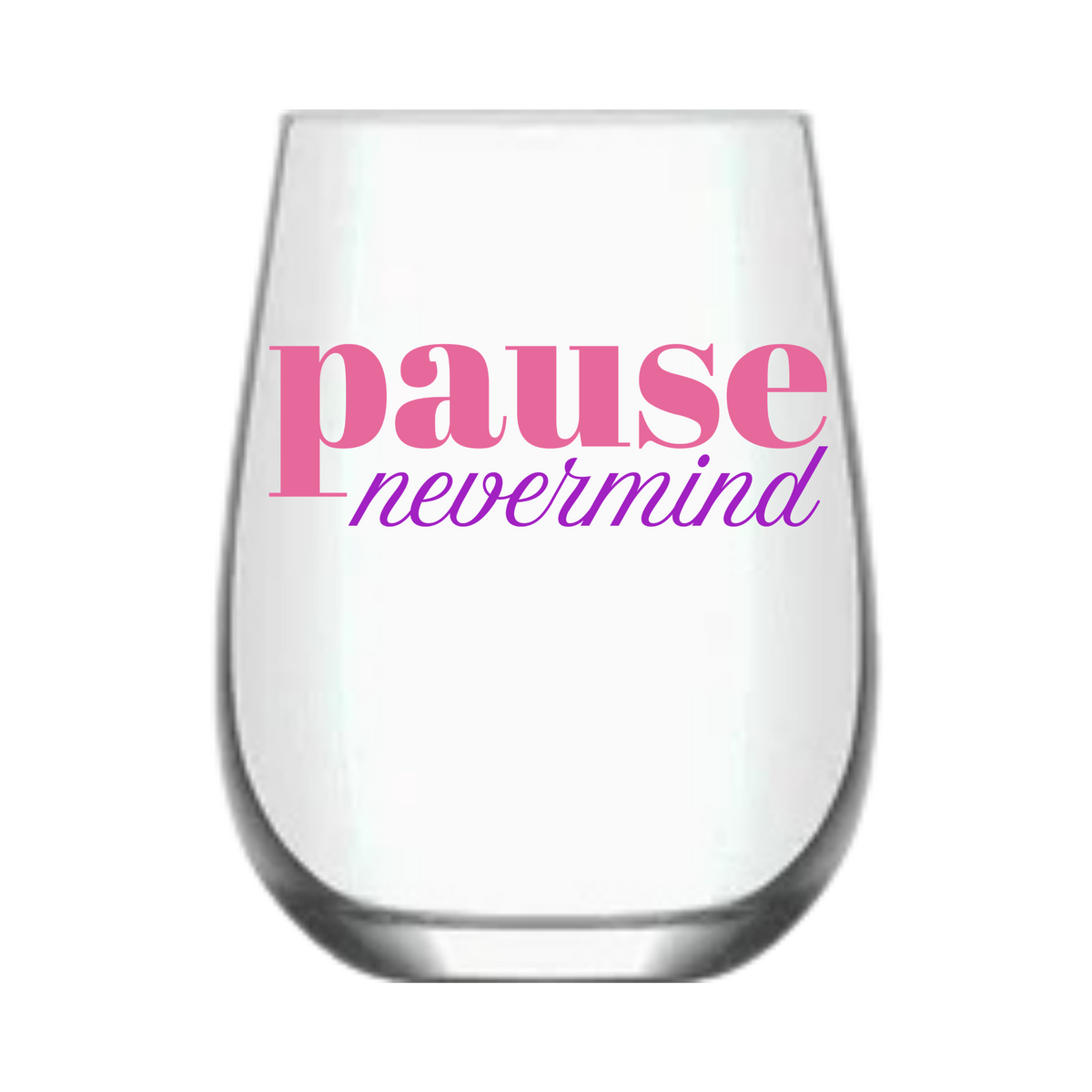 "Pause Nevermind" - Single 1ct Mahjong Stemless Wine Glass