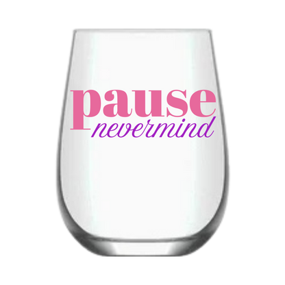 "Pause Nevermind" - Single 1ct Mahjong Stemless Wine Glass