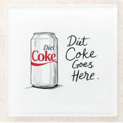 Diet Soda Goes Here Glass Coaster Set       