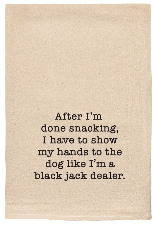 Tea Towel - "Snacking…Show Dog…Blackjack Dealer" - Natural