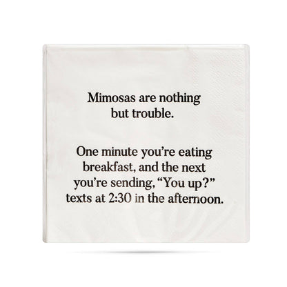 Cocktail Napkins - "Mimosas Nothing But Trouble…" - Wh -20Pk